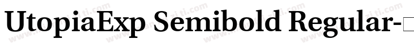 UtopiaExp Semibold Regular字体转换